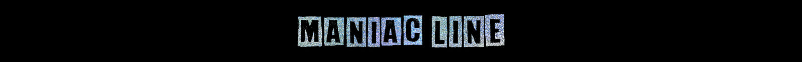 Maniac Line Australia